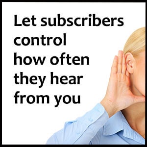 let email subscribers control how often they hear from you