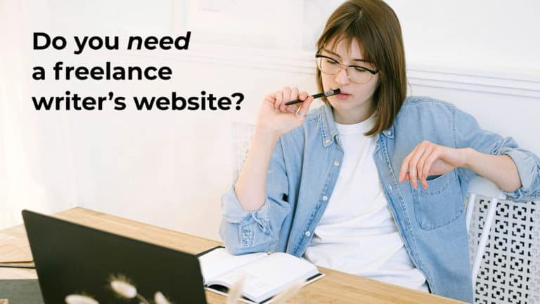Do you need a freelance writer’s website?