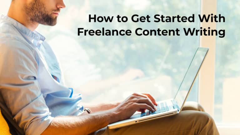 How to get started with freelance content writing