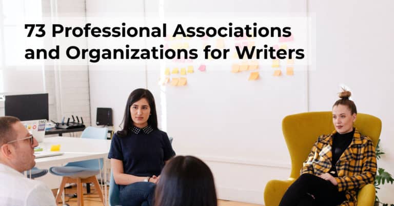 73 Professional Associations and Organizations for Writers